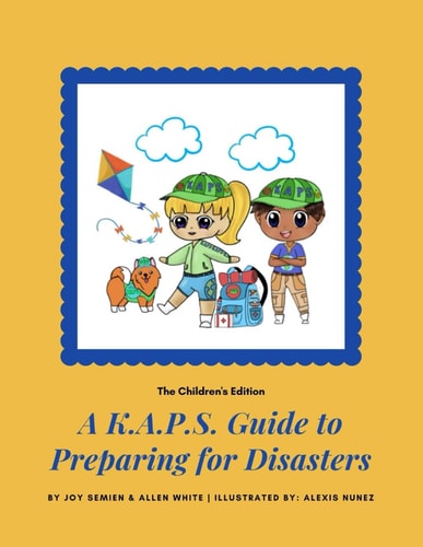 A K.A.P.S. Guide to Preparing for Disasters The Children's Edition