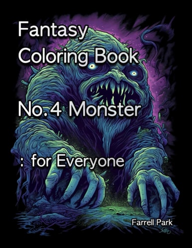 Fantasy Coloring Book No.4 Monster For Everyone