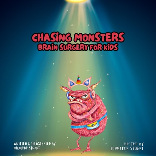 Chasing Monsters Brain Surgery for Kids