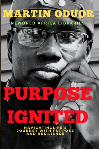 Purpose Ignited Navigating Life's Journey With Purpose And Resilience