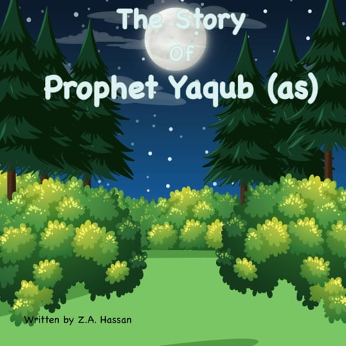 The Story of Prophet Yaqub