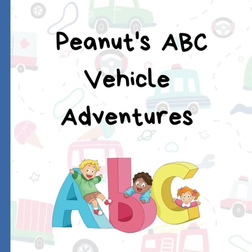 Peanut's ABC Vehicle Adventures