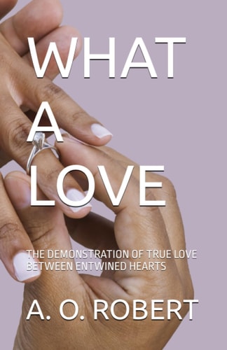 What a Love The Demonstration of True Love Between Entwined Hearts