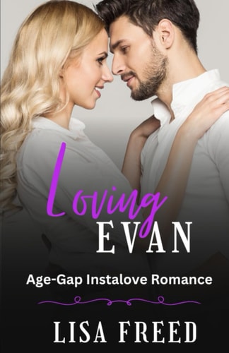 Loving Evan Age Gap Instalove Short Romance