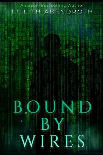 Bound By Wires A Bisexual, Reverse Harem, Polyamorous Romance