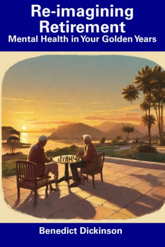 Re-imagining Retirement Mental Health in Your Golden Years
