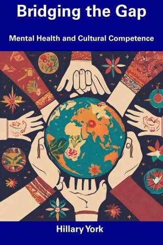 Bridging the Gap Mental Health and Cultural Competence