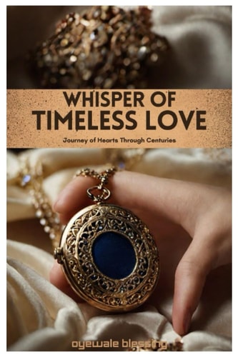 Whisper Of Timeless Love Journey of Hearts Through Centuries