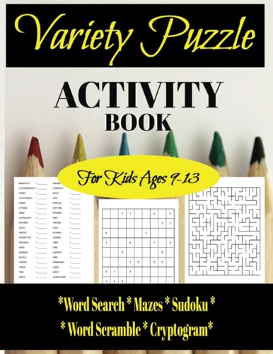 Variety Puzzle Activity Book Fun Activity Puzzle Book For Kids Ages 9-13