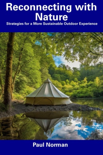 Reconnecting with Nature Strategies for a More Sustainable Outdoor Experience