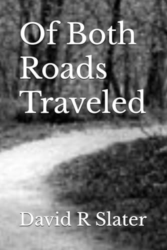 Of Both Roads Traveled