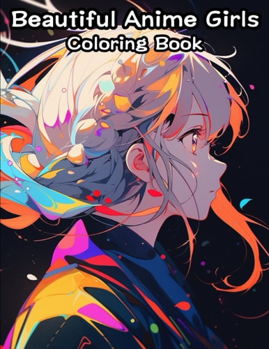 Beautiful Anime Girls Coloring Book