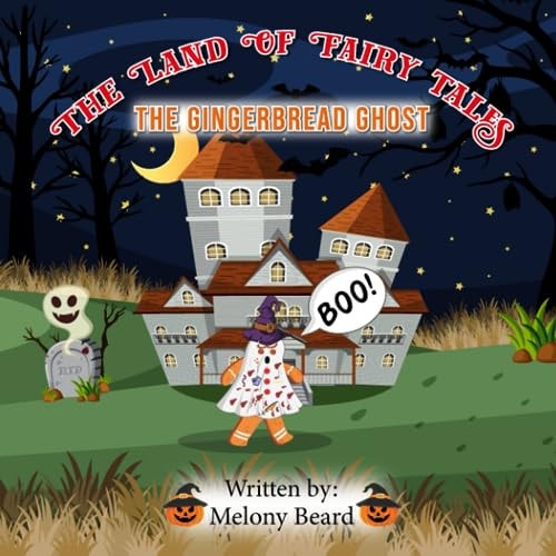 The Gingerbread Ghost The Land of Fairy Tales
