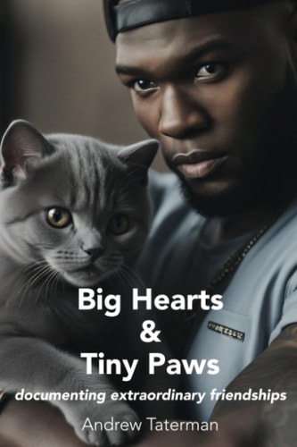 Big Hearts & Tiny Paws Documenting Extraordinary Friendships