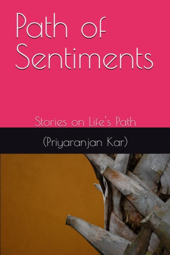 Path of Sentiments Stories on Life's Path