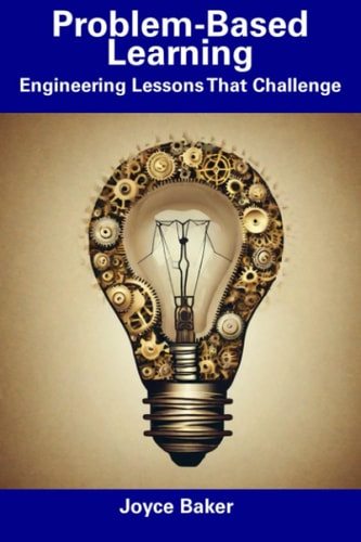 Problem-Based Learning Engineering Lessons That Challenge