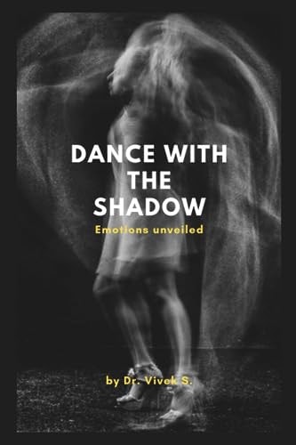 Dance with the Shadow Emotions Unveiled