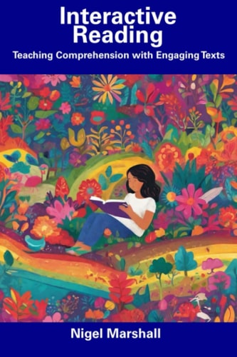 Interactive Reading Teaching Comprehension with Engaging Texts