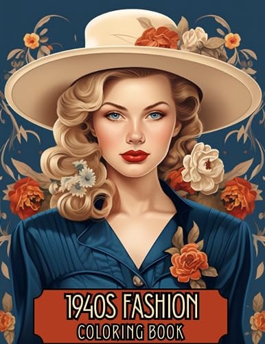 1940's Fashion Coloring Book A Nostalgic Journey Into 1940s Fashion Coloring Book