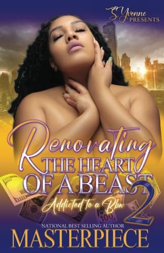 Renovating The Heart Of A Beast 2 Addicted To A BBW