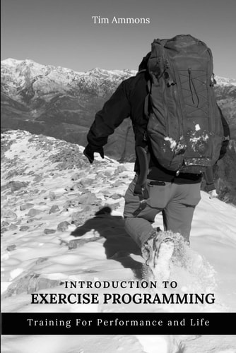 Introduction To Exercise Programming Training For Performance and Life