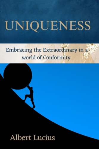Uniqueness Embracing the Extraordinary in a World of Conformity