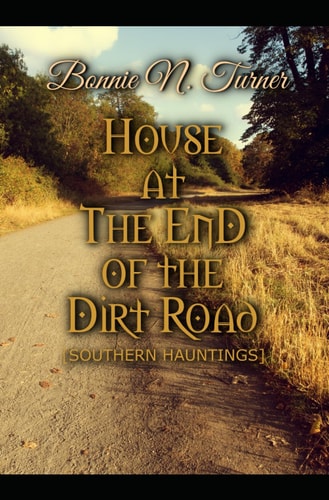 House at the End of the Dirt Road [Southern Hauntings]