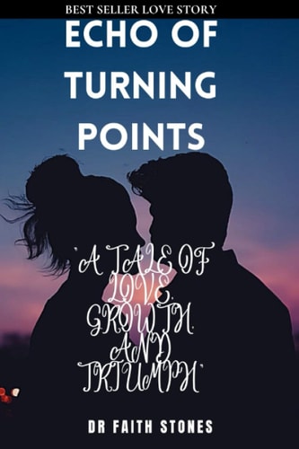 Echo of Turning Points "A Tale of Love, Growth, and Triumph"