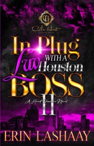 In Plug Luv With A Houston Boss 2 A Hood Romance Novel: Finale