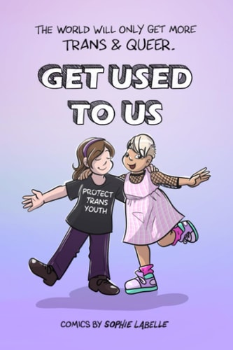 Get Used to Us Assigned Male Comics Single Issue No.26