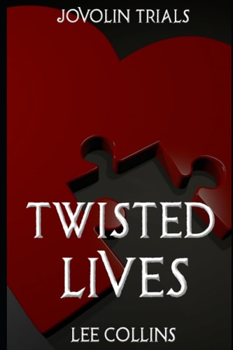 Twisted Lives Jovolin Trials: Book 3
