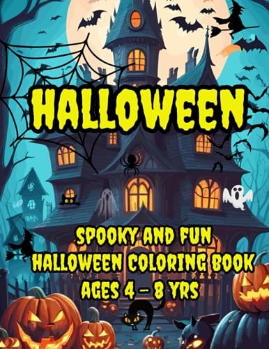 Halloween Coloring Book For Kids Spooky And Fun Halloween Coloring Book Ages 4 - 8 Yrs