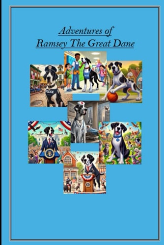 Adventures of Ramsey The Great Dane