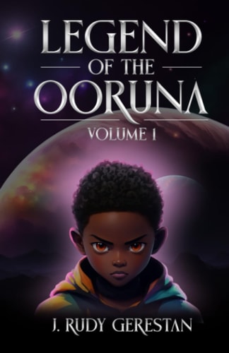 LEGEND OF THE OORUNA, VOLUME 1