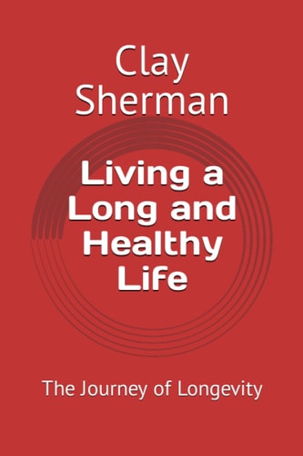 Living a Long and Healthy Life The Journey of Longevity