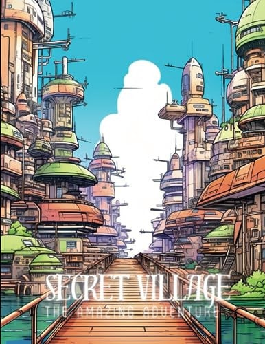 Secret Village The Amazing Adventure: Create Your Own Magical World