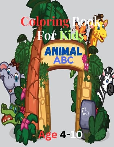 Animal, A B C Coloring Book For Kids A Playful Animal Coloring Book for Kids"
