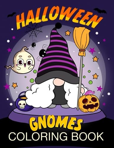Halloween Gnomes Coloring Book Gnomes in Ghostly Delight: Halloween Coloring Book