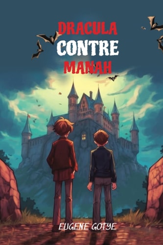 Dracula Contre Manah Level A2 with Parallel French-English Translation