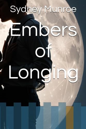 Embers of Longing