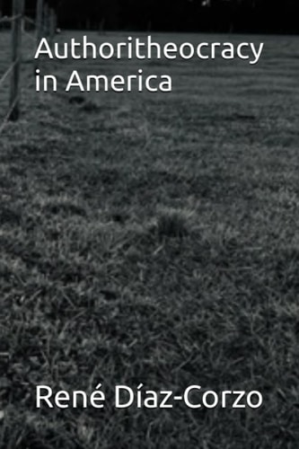 Authoritheocracy in America