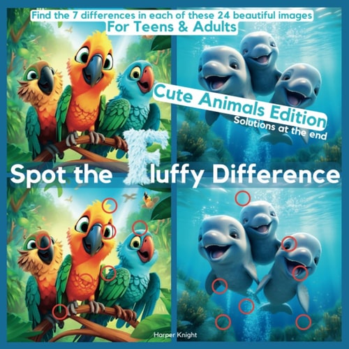 Spot the Fluffy Difference - Cute Animals Edition A Relaxing Picture Puzzle for Teens & Adults