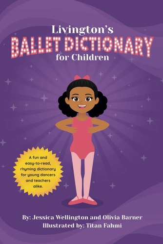 Livington's Ballet Dictionary for Children