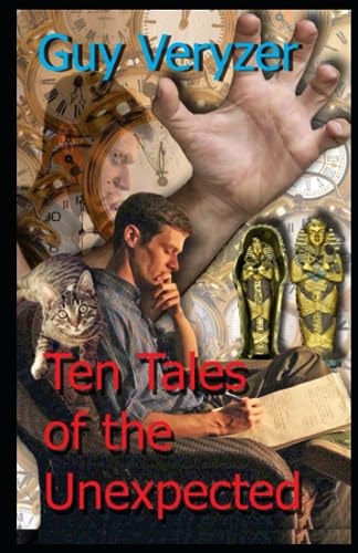 Ten Tales of The Unexpected Stories of Imagination. Murder & Magic