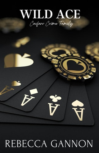 Wild Ace A Mafia Romance