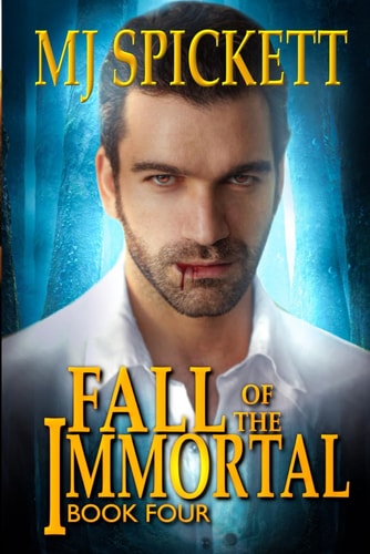 Fall of the Immortal Book Four of The Immortal Series