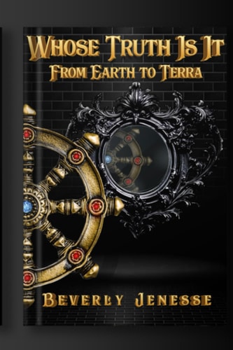 From Earth to Terra Whose Truth Is It