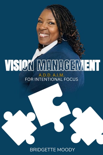 Vision Management ADD AIM for Intentional Focus