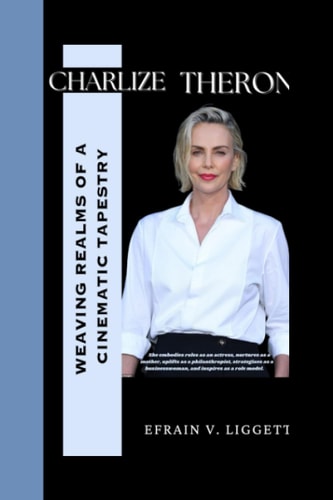 Charlize Theron Weaving Realms of a Cinematic Tapestry
