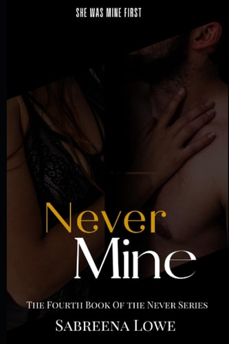 Never Mine A Stalker Romance